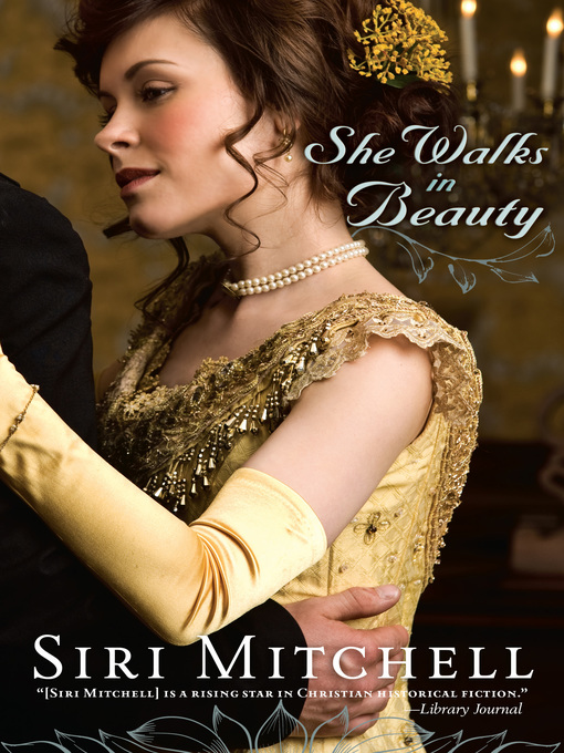 Title details for She Walks in Beauty by Siri Mitchell - Available
